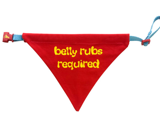"belly rubs required" bandana